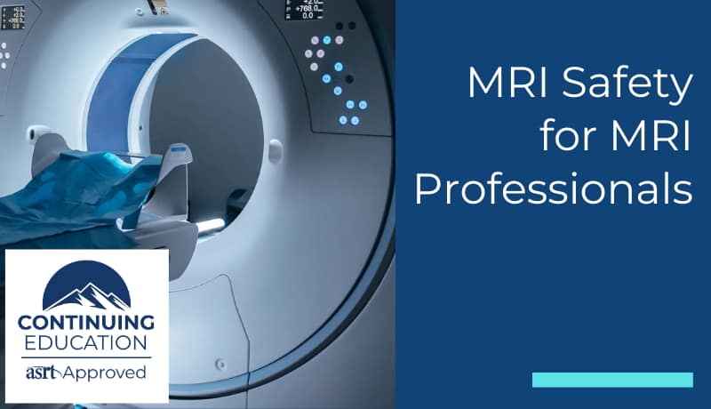 MRI Safety for MRI Professionals