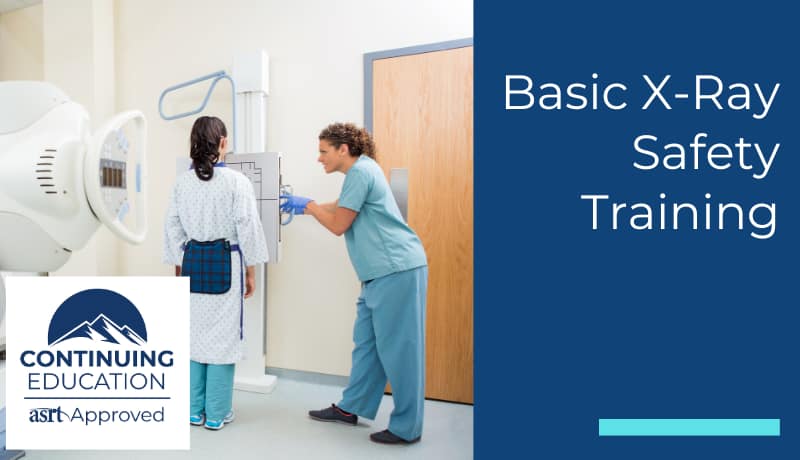 Basic X-Ray Safety Training